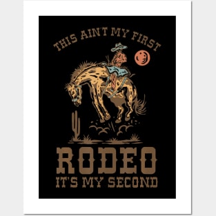 This Ain'T My First Rodeo Posters and Art